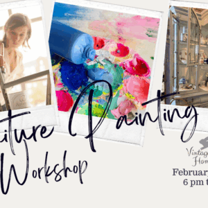 Furniture Painting 101 Class